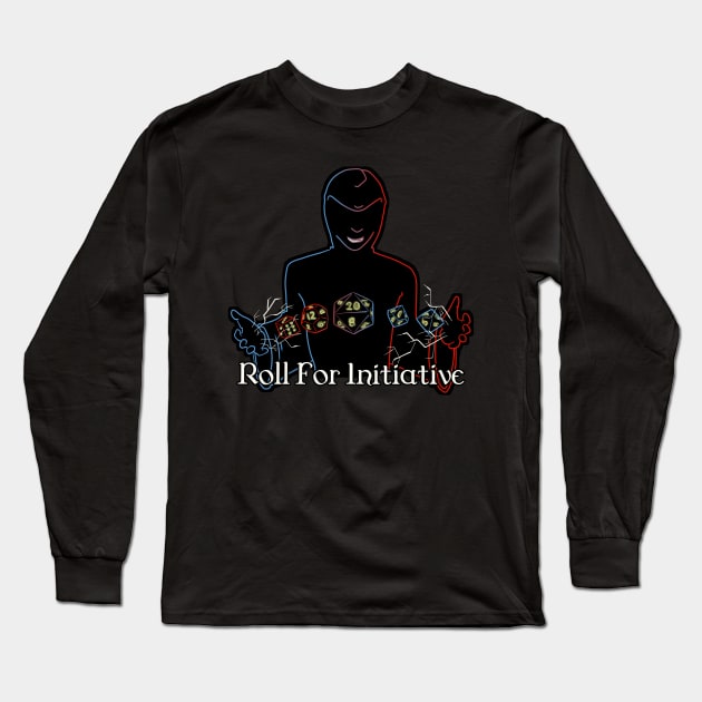 Roll For Initiative Long Sleeve T-Shirt by ArtOfTheNerd